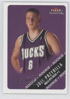 2000-01 Fleer Tradition - [Base] #244 - Rookie - Joel Przybilla