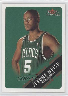 2000-01 Fleer Tradition - [Base] #268 - Rookie - Jerome Moiso