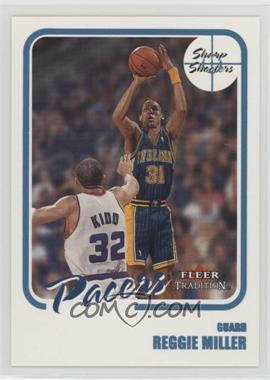 2000-01 Fleer Tradition - Sharp Shooters #19 SS - Reggie Miller