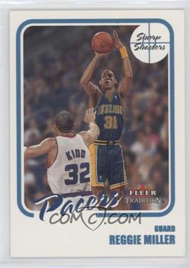 2000-01 Fleer Tradition - Sharp Shooters #19 SS - Reggie Miller