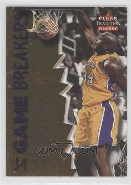 2000-01 Fleer Tradition Glossy - Game Breakers #7 GB - Shaquille O'Neal
