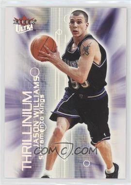 2000-01 Fleer Ultra - Thrillinium #6 T - Jason Williams