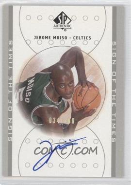 2000-01 SP Authentic - Sign of the Times - Platinum #JM - Jerome Moiso /200
