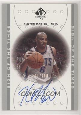 2000-01 SP Authentic - Sign of the Times - Platinum #KM - Kenyon Martin /200