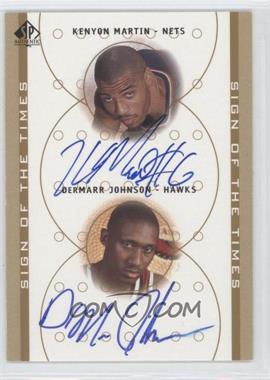 2000-01 SP Authentic - Sign of the Times Dual #KM/DJ - Kenyon Martin, DerMarr Johnson