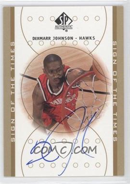 2000-01 SP Authentic - Sign of the Times #DJ - DerMarr Johnson