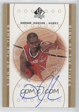 2000-01 SP Authentic - Sign of the Times #DJ - DerMarr Johnson