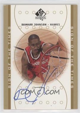 2000-01 SP Authentic - Sign of the Times #DJ - DerMarr Johnson