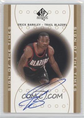 2000-01 SP Authentic - Sign of the Times #EB - Erick Barkley