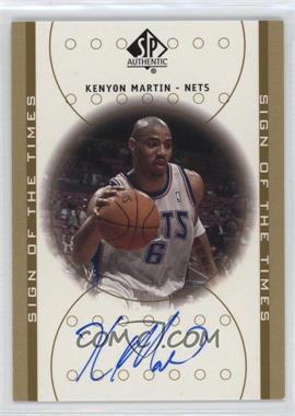 2000-01 SP Authentic - Sign of the Times #KM - Kenyon Martin