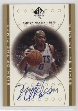 2000-01 SP Authentic - Sign of the Times #KM - Kenyon Martin