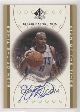 2000-01 SP Authentic - Sign of the Times #KM - Kenyon Martin