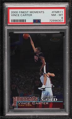 2000-01 Topps Finest - Finest Moments #FMR11 - Vince Carter /1000 [PSA 8 NM‑MT]