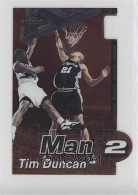 2000-01 Topps Finest - Man 2 Man #MTM/4A - Tim Duncan
