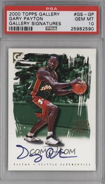 2000-01 Topps Gallery - Signatures #GS-GP - Gary Payton [PSA 10 GEM MT]