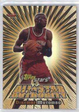 2000-01 Topps Stars - All-Star Authority #ASA15 - Dikembe Mutombo