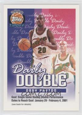 2000-01 Topps Tip-Off - Daily Double #_GAPA.3 - Gary Payton (Jan 29-Feb 4)