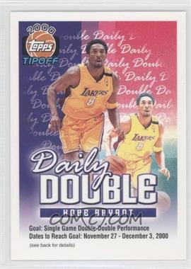 2000-01 Topps Tip-Off - Daily Double #_KOBR.1 - Kobe Bryant (Nov 27-Dec 3)