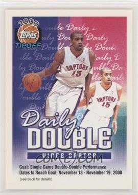 2000-01 Topps Tip-Off - Daily Double #_VICA.1 - Vince Carter (Nov 13-19)