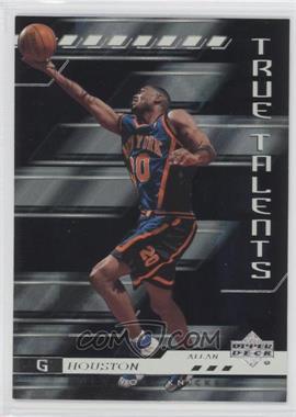 2000-01 Upper Deck - True Talents #TT6 - Allan Houston