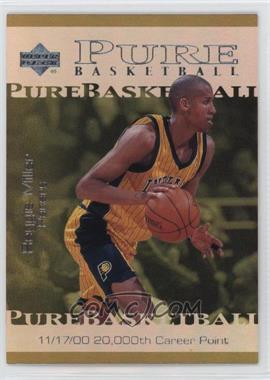 2000-01 Upper Deck Game Jersey Edition - Pure Basketball #PB8 - Reggie Miller