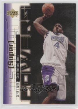 2000-01 Upper Deck Game Jersey Edition - Super Powers #SP6 - Chris Webber [EX to NM]