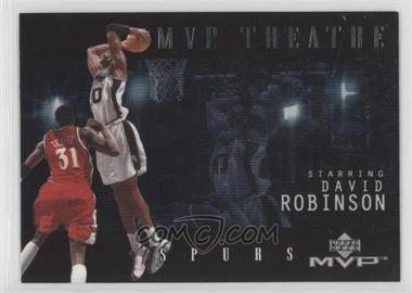 2000-01 Upper Deck MVP - MVP Theatre #M10 - David Robinson