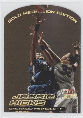 2000 Fleer Ultra WNBA - [Base] - Gold Medallion Edition #125G - Jessie Hicks