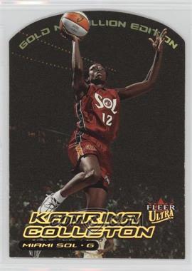 2000 Fleer Ultra WNBA - [Base] - Gold Medallion Edition #6G - Katrina Colleton