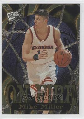 2000 Press Pass - On Fire #OF1 - Mike Miller