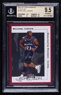 2001-02 Fleer Premium - [Base] - Star Rubies #SR 5 - Michael Jordan /100 [BGS 9.5 GEM MINT]