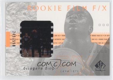 2001-02 SP Authentic - [Base] #113 - Rookie Film F/X - DeSagana Diop /550