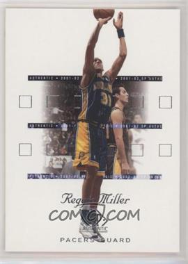 2001-02 SP Authentic - [Base] #31 - Reggie Miller