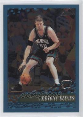 2001-02 Topps Chrome - [Base] #105 - Bryant Reeves