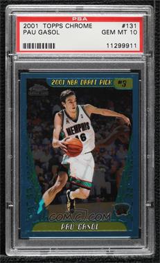 2001-02 Topps Chrome - [Base] #131 - Pau Gasol [PSA 10 GEM MT]