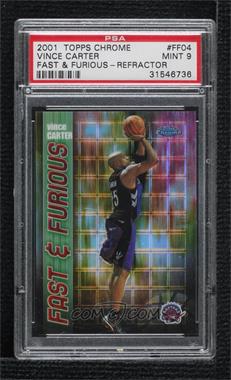 2001-02 Topps Chrome - Fast & Furious - Refractor #FF04 - Vince Carter [PSA 9 MINT]