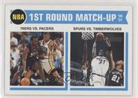 1st Round Match-Up - 76ers vs. Pacers, Spurs vs. Timberwolves