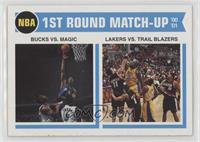 1st Round Match-Up - Bucks vs. Magic, Lakers vs. Trail Bazers