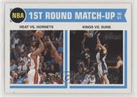 1st Round Match-Up - Heat vs. Hornets, Kings vs. Suns