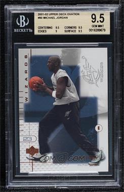 2001-02 Upper Deck Ovation - [Base] #90 - Michael Jordan [BGS 9.5 GEM MINT]