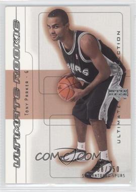 2001-02 Upper Deck Ultimate Collection - [Base] #64 - Tony Parker /750