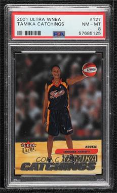 2001 Fleer Ultra WNBA - [Base] #127 - Rookie - Tamika Catchings [PSA 8 NM‑MT]