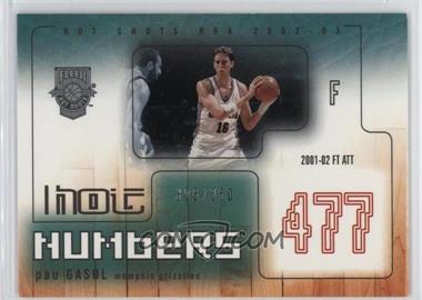 2002-03 Fleer Hot Shots - Hot Numbers #5 HN - Pau Gasol /350