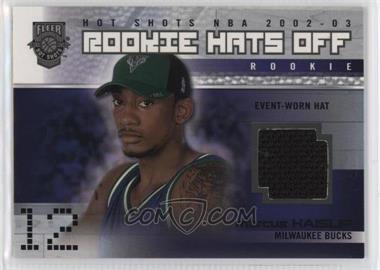 2002-03 Fleer Hot Shots - Rookie Hats Off #181 - Marcus Haislip /350