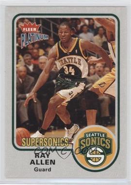 2002-03 Fleer Platinum - [Base] #126 - Ray Allen