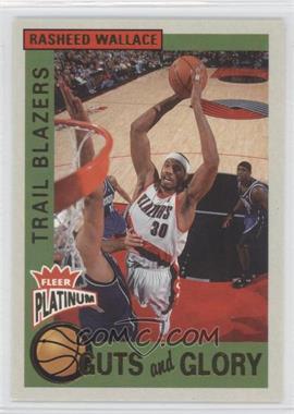 2002-03 Fleer Platinum - Guts and Glory #6GG - Rasheed Wallace