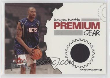 2002-03 Fleer Premium - Premium Gear #_KEMA - Kenyon Martin