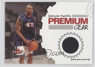 2002-03 Fleer Premium - Premium Gear #_KEMA - Kenyon Martin