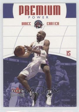 2002-03 Fleer Premium - Premium Power #6 PP - Vince Carter /1000