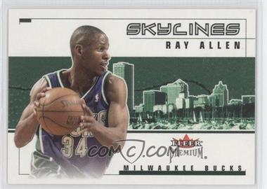 2002-03 Fleer Premium - Skylines #14 SL - Ray Allen /2500